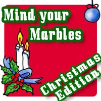 Mind Your Marbles Christmas Edition